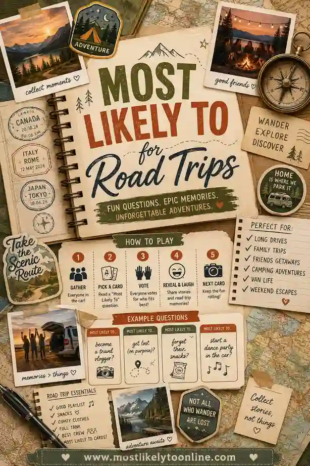 Most Likely To for Road Trips: 55 Questions
